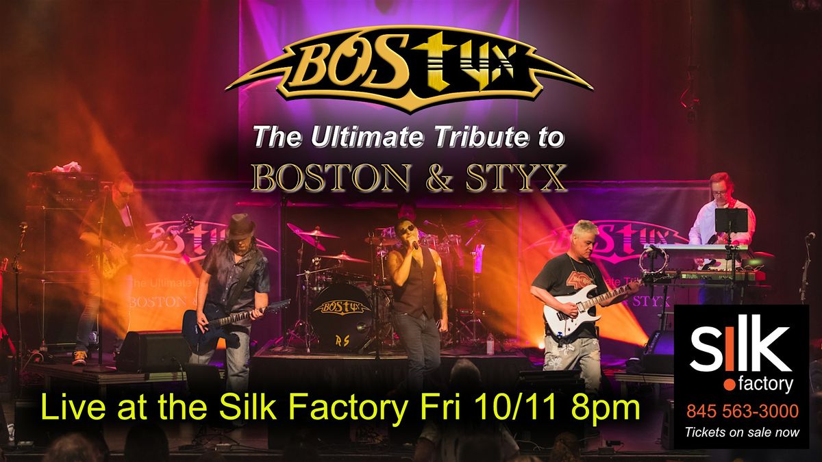 BOSTYX Live at The Silk Factory