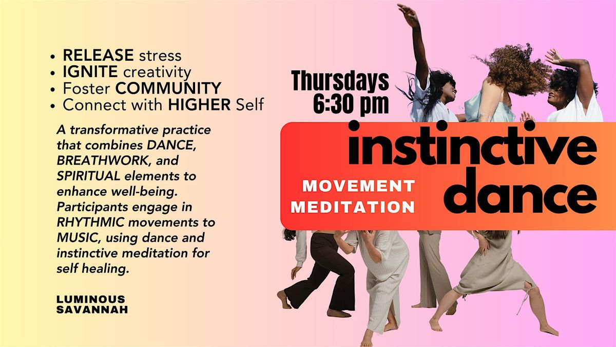 Instinctive Dance: Movement Meditation