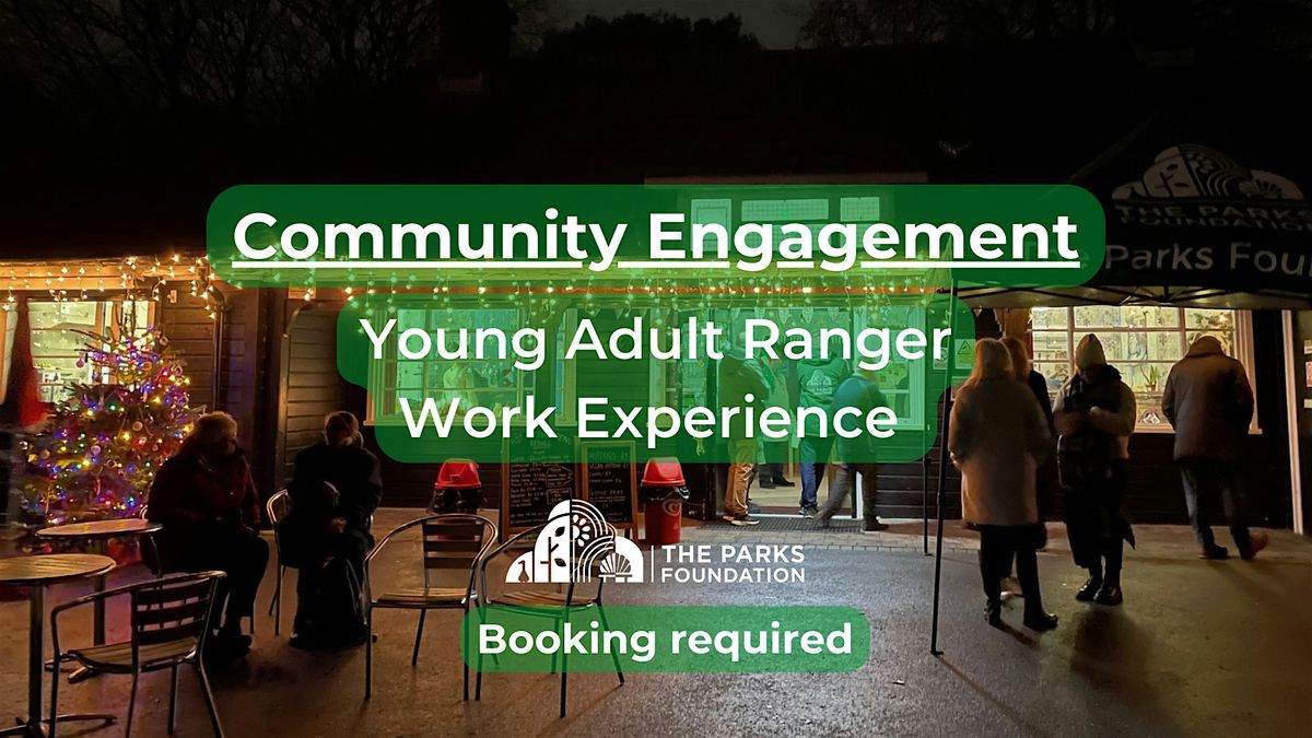 Community Engagement- Young Adult Ranger Work Experience at Alexandra Park