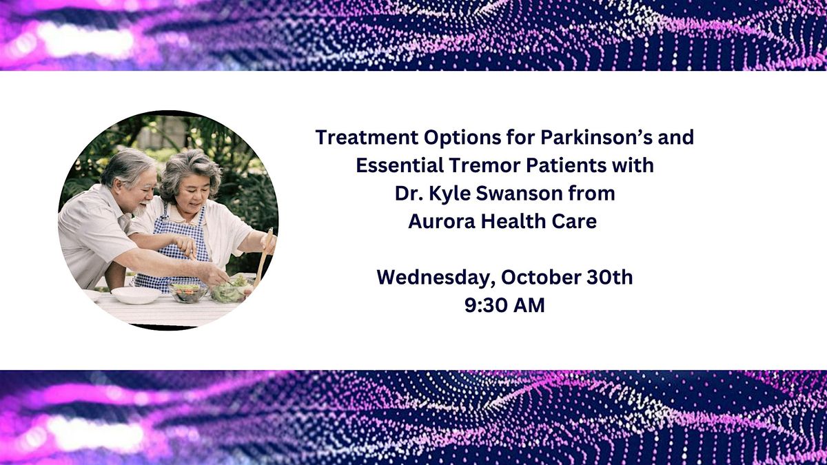 Treatment Options for Parkinson's and Essential Tremor Patients