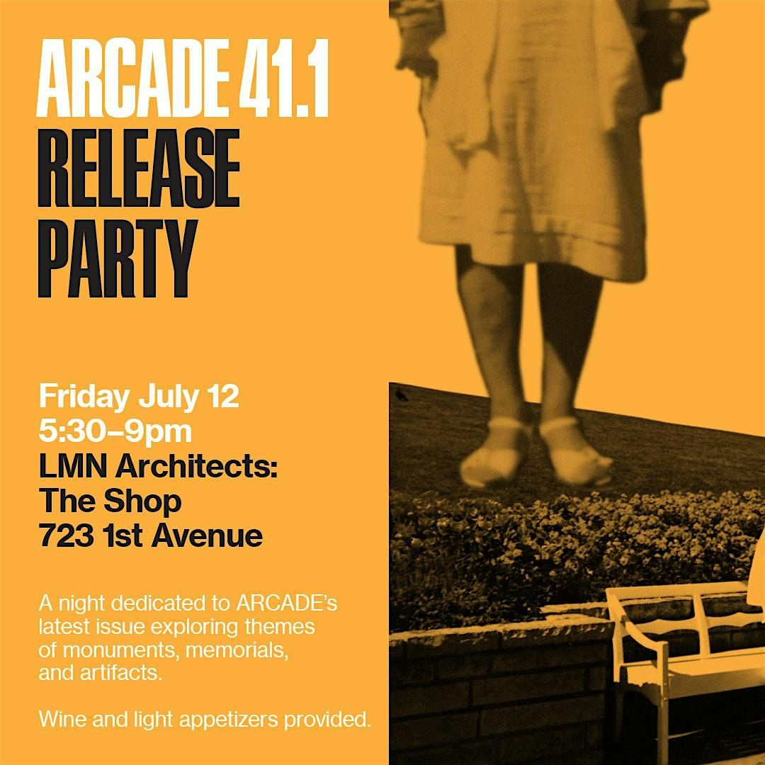 ARCADE Print Journal Release Party: Issue 41.1 Monumental