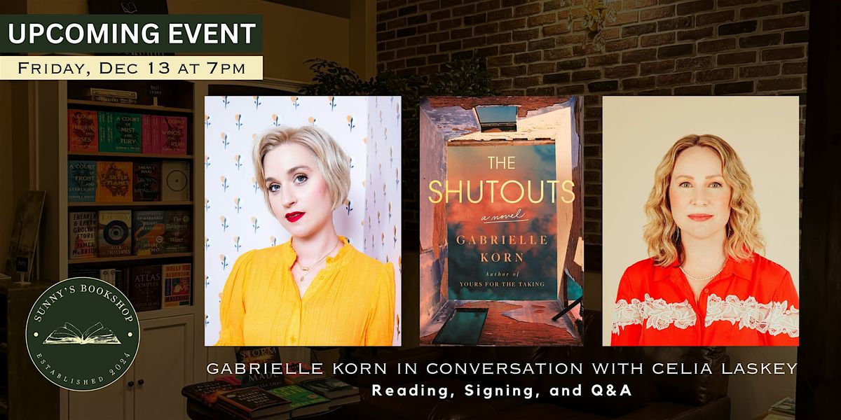 Author Event! Gabrielle Korn presents THE SHUTOUTS with Celia Laskey