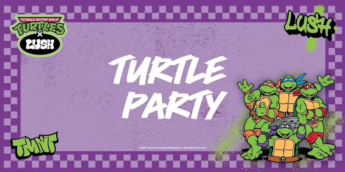 TURTLE PARTY - CAWABUNGA!