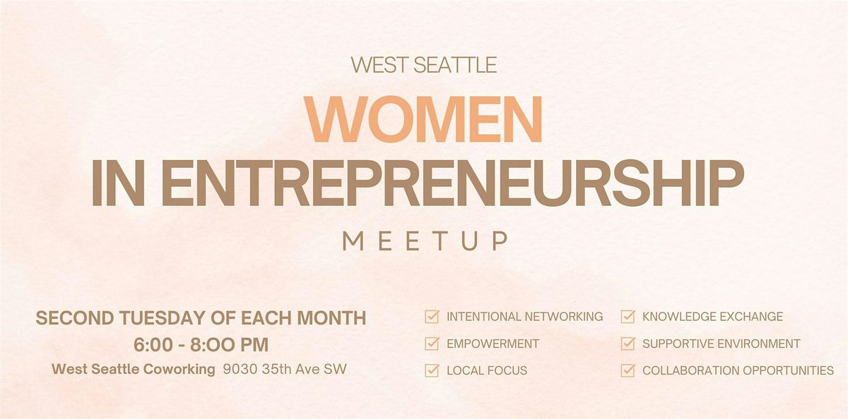 West Seattle Women In Entrepreneurship Meetup