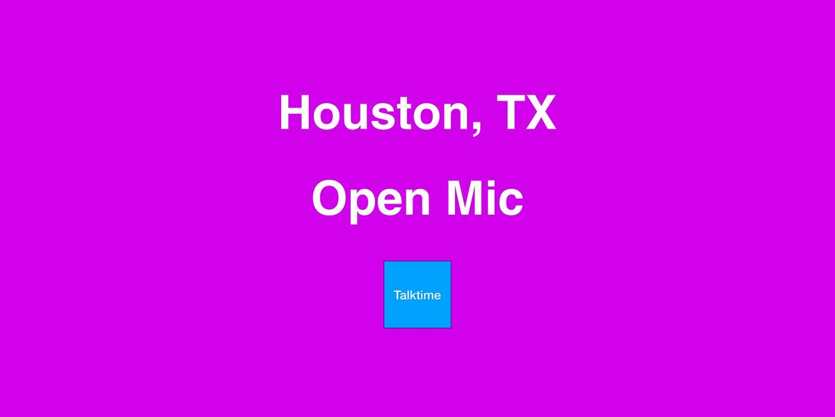 Open Mic - Houston