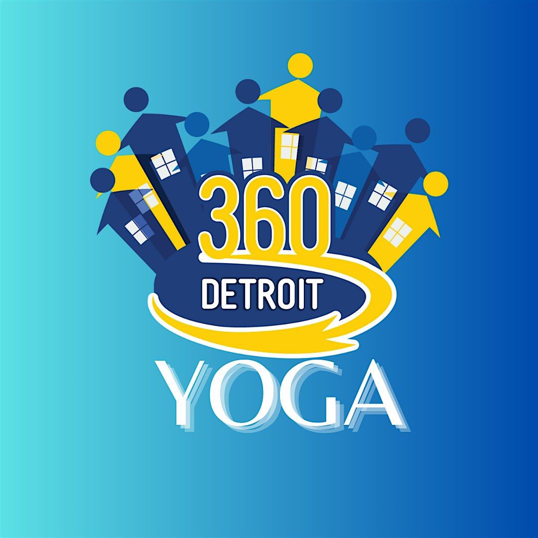 Yoga with 360 Detroit! 5-15-24