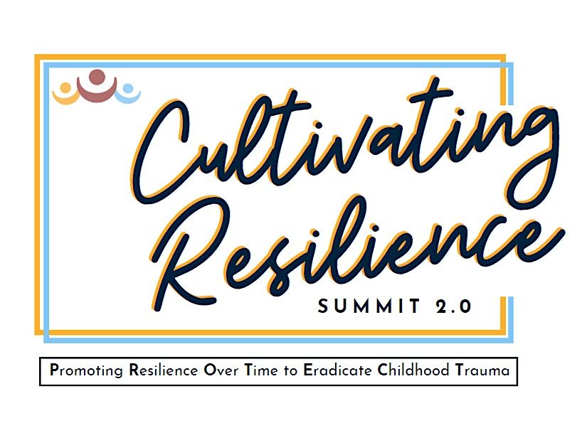 Cultivating Resilience Summit 2.0