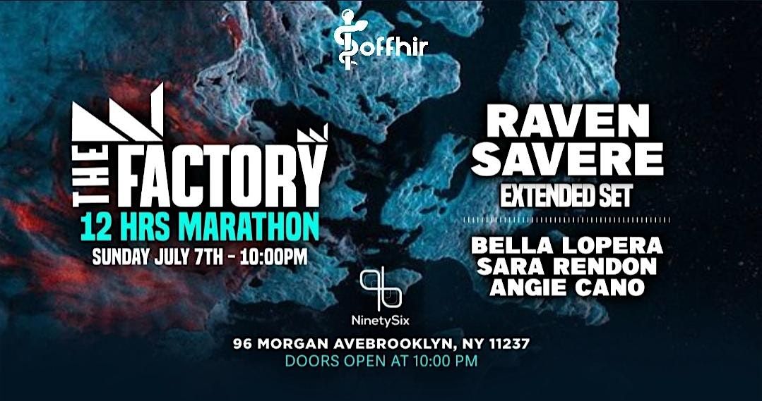 RAVEN SAVERE & ANGIE, BELLA & SARA  AT THE FACTORY 12HRS MARATHON  SUNDAY NIGHT