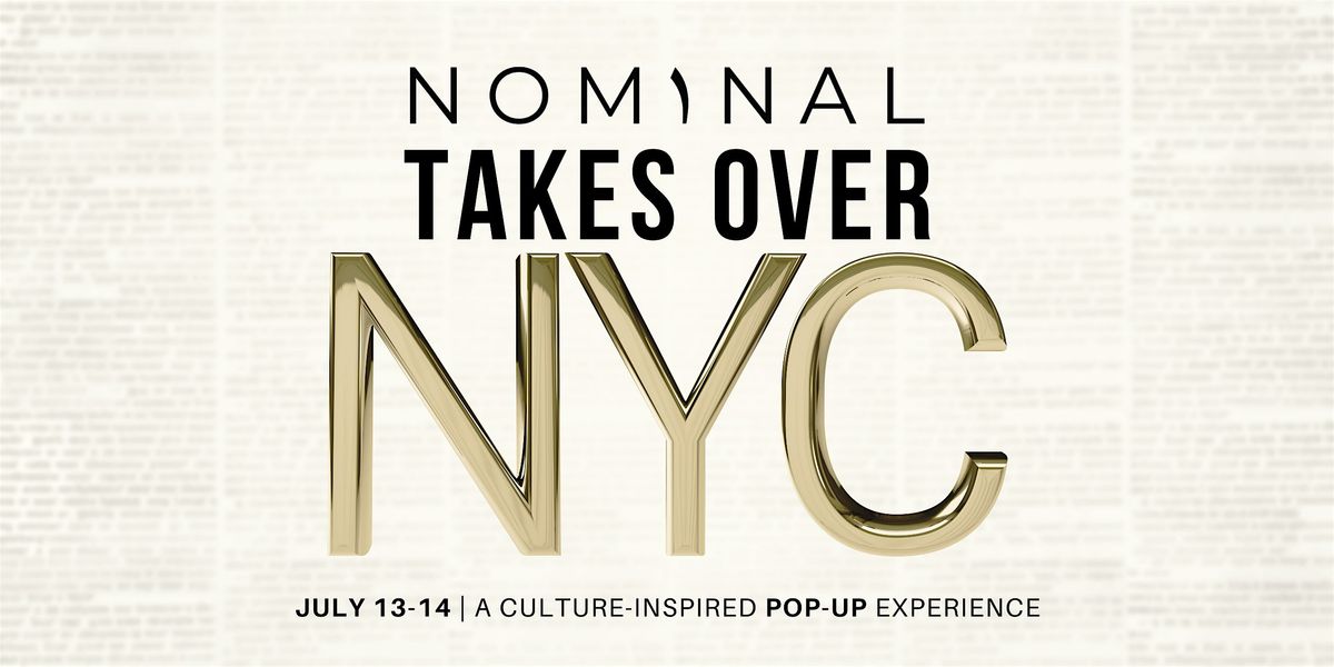 Nominal NYC Pop-Up Experience