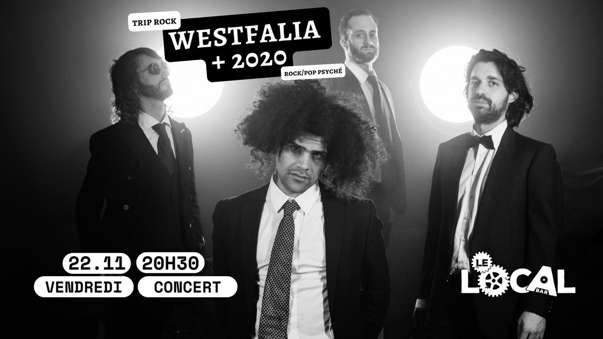 WESTFALIA (trip rock) + 2120 (rock\/pop psych\u00e9)