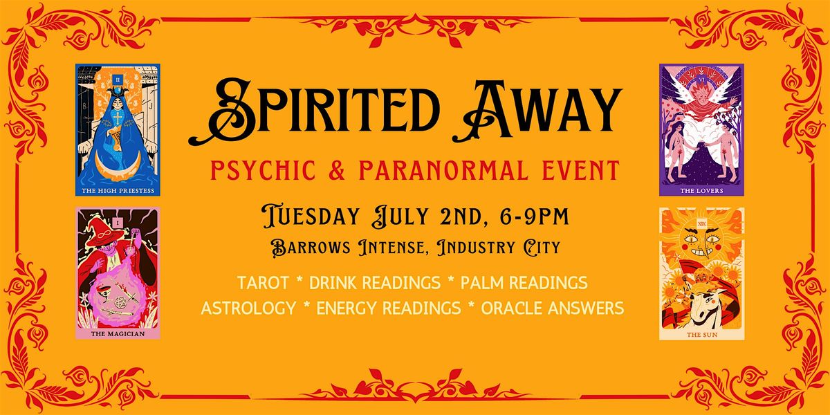 Spirited Away Psychic & Paranormal Event