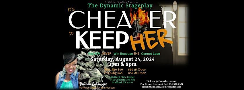It's Cheaper to Keep Her, the Stageplay
