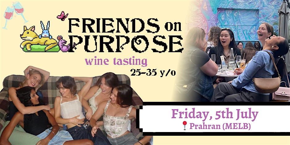 Friends On Purpose: Wine Tasting (25-35 y\/o)