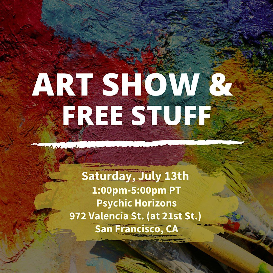Art  Show + Free Stuff
