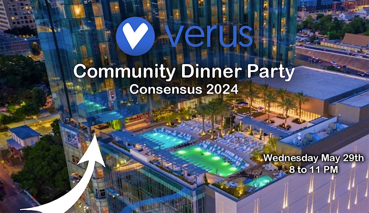 Verus\u2019s Second Community Dinner  and Meetup at Consensus 2024