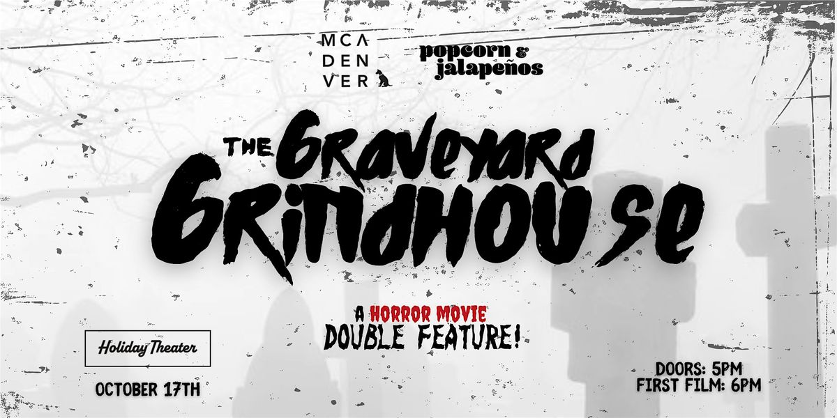 The Graveyard Grindhouse with Popcorn & Jalape\u00f1os