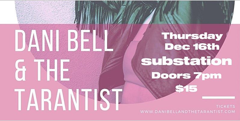 Dani Bell & The Tarantist
