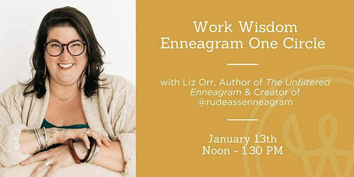 Work Wisdom Type 1 Enneagram Circle w\/ Liz Orr