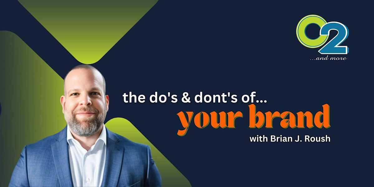 the do's & dont's of ... YOUR BRAND