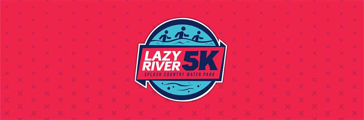 Lazy River 5K