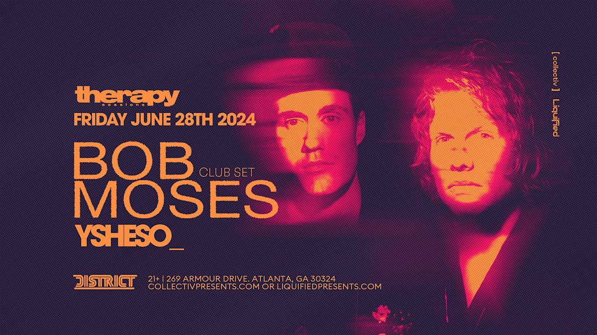 BOB MOSES (club set)  | Friday June 28th 2024 | District Atlanta