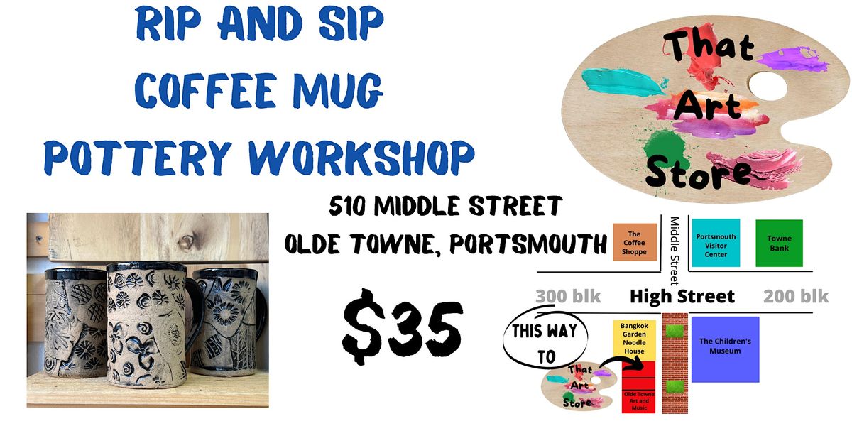 Coffee Mug Rip and Sip Pottery Class, That Art Store, Portsmouth, 18 ...