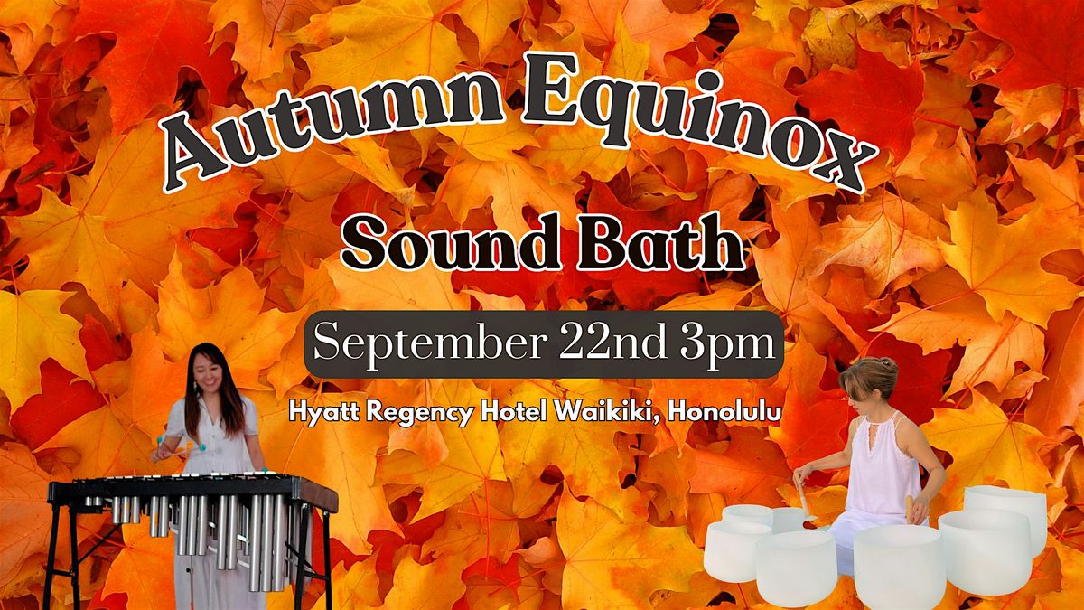 Autumn Equinox Sound Bath