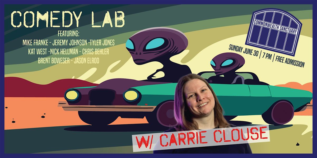 COMEDY LAB with CARRIE CLOUSE