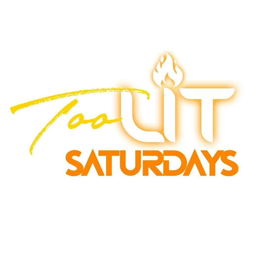 TOO LIT SATURDAYS AT DREAMZATL