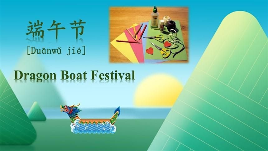 Chinese Dragon Boat Festival  Workshop