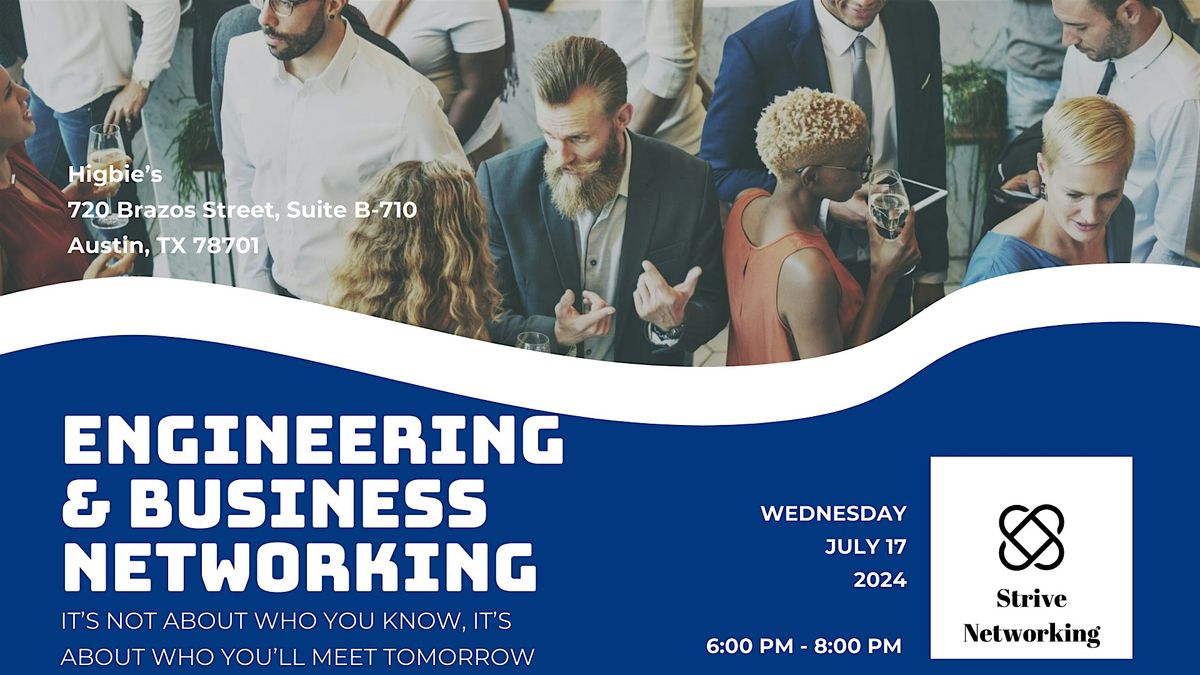 Engineering and Business Networking | Elevating Your Potential - Austin