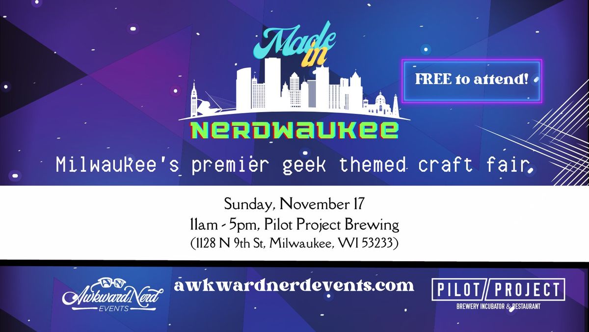 Made In Nerdwaukee - Nov. 17