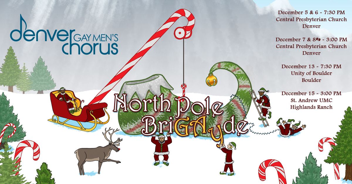 Denver Gay Men's Chorus Presents: The North Pole BriGAYde