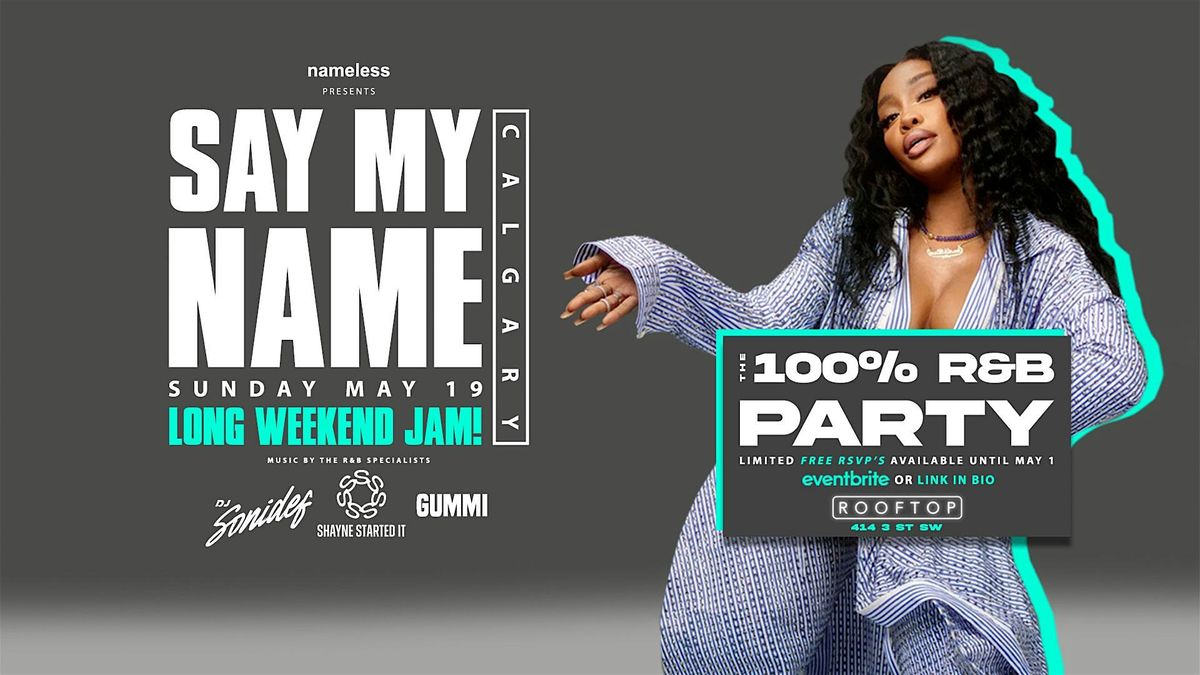 Say My Name! The 100% R&B Party!