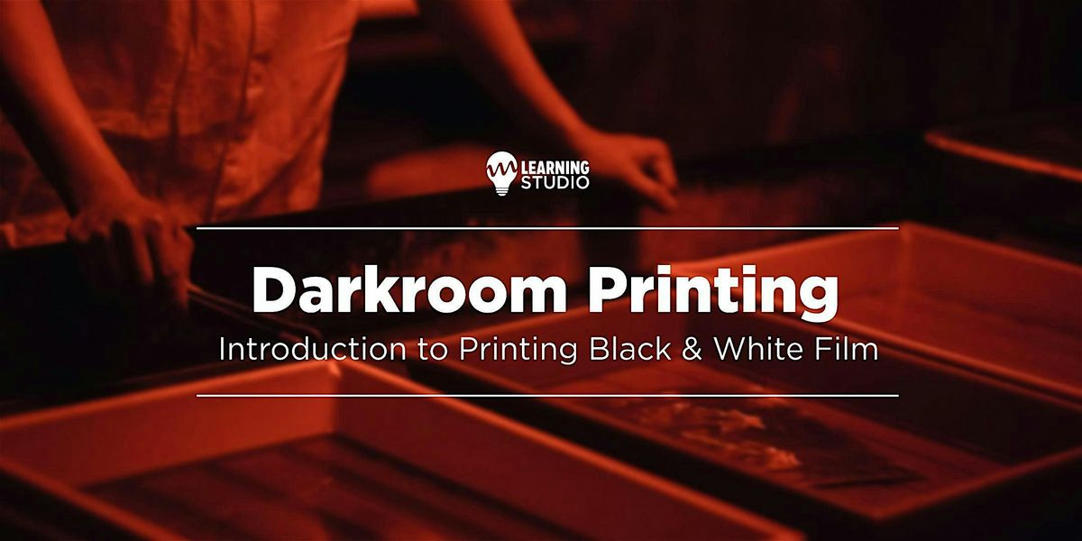 Darkroom Printing (B&W)