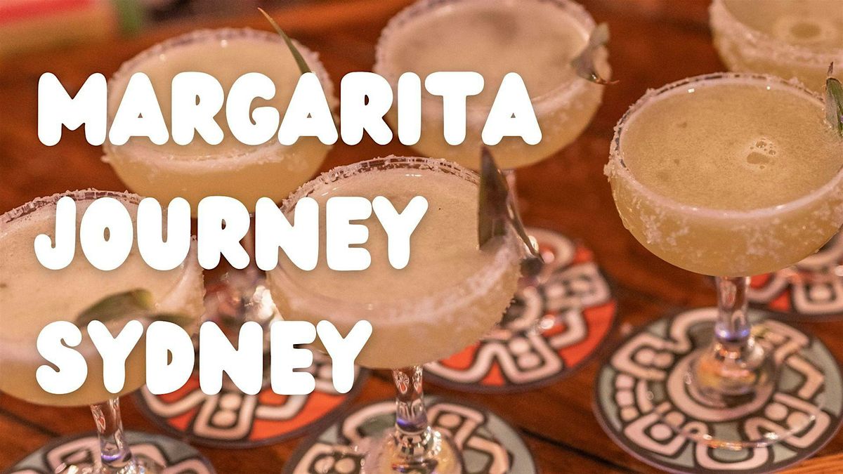 Margarita Journey Sydney - Margaritas \/\/ Cool Bars \/\/ Tequilas