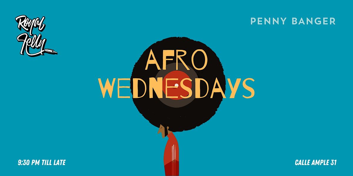 AFRO Wednesdays