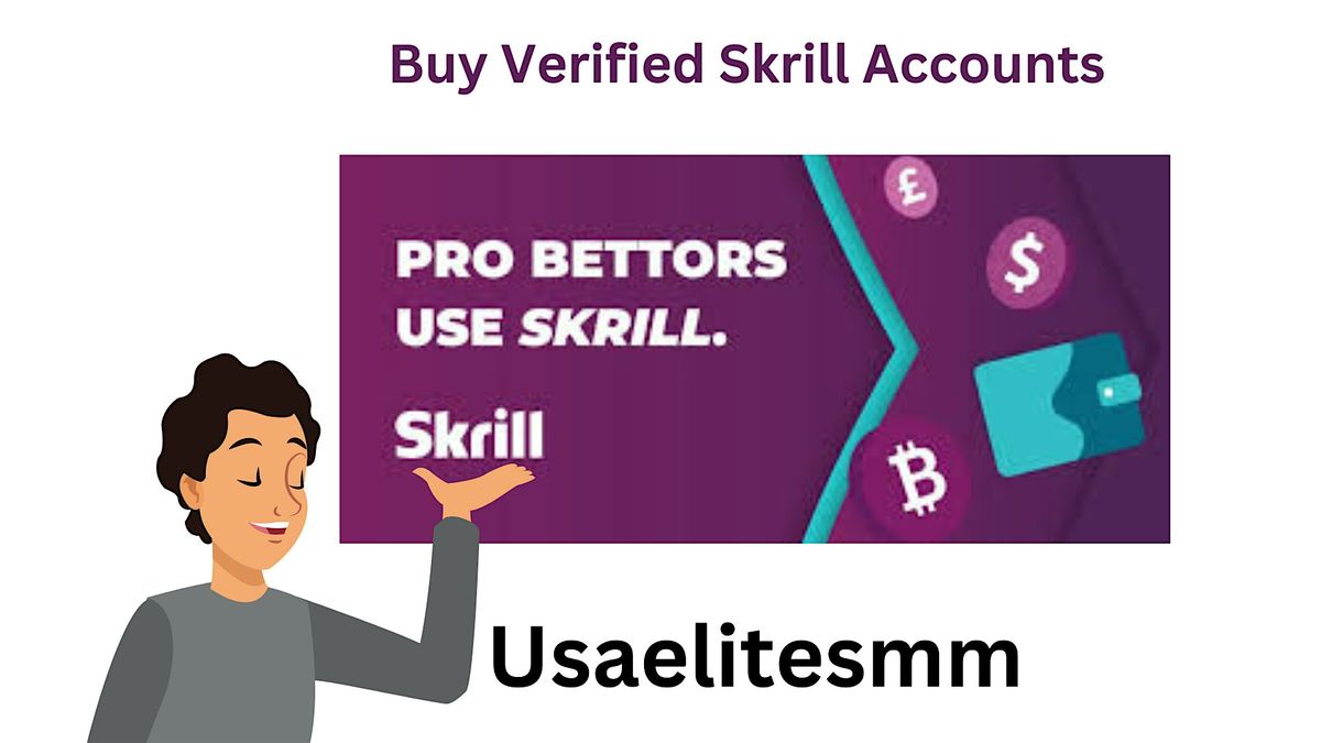 5 Best Site To Buy Skrill Accounts in this Year