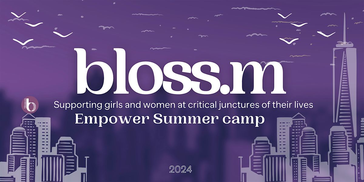 bloss.m Scholars Empower Camp