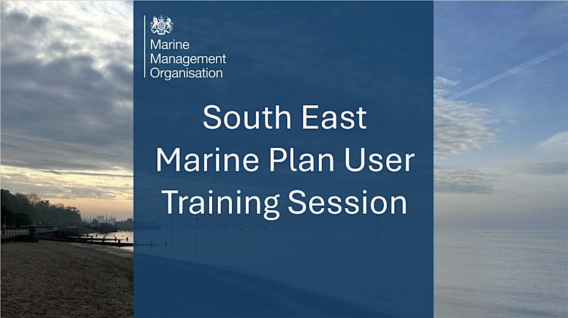 South East Marine Plan User Training Session