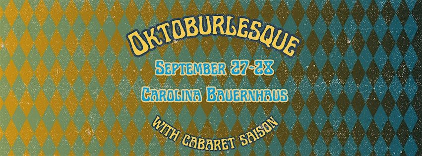 Oktoburlesque with Cabaret Saison