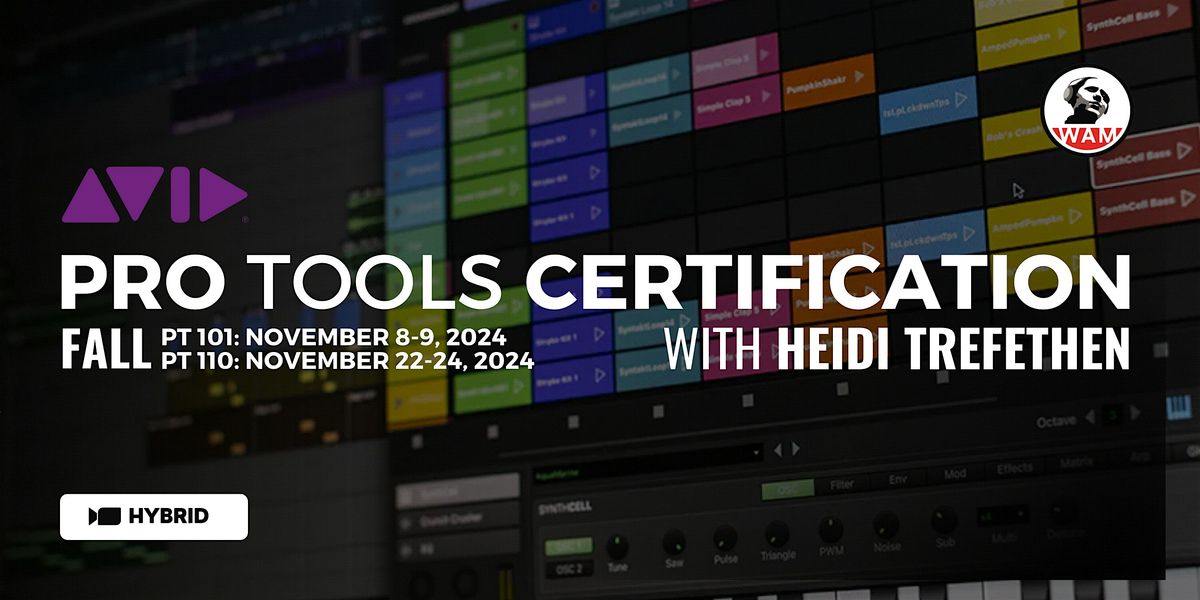 Fall Pro Tools Certification (PT101 + PT110), HYBRID