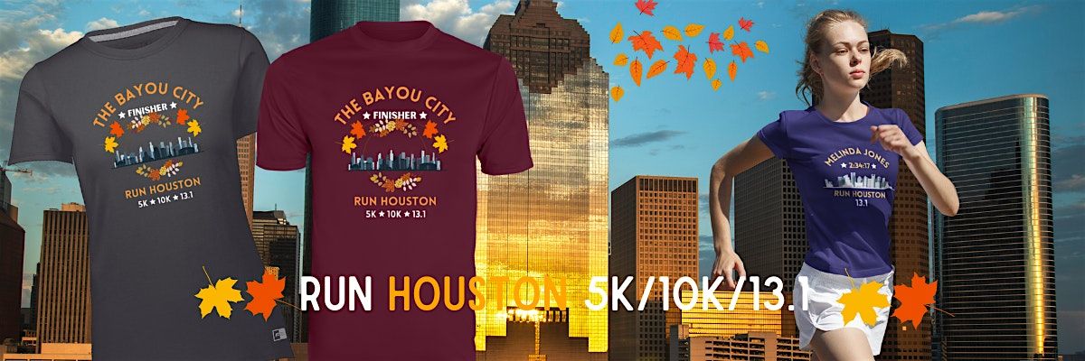 Run Houston "Bayou City" 5K\/10K\/13.1 Race