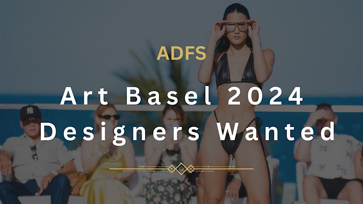 Designers Wanted for Art Basel 2024