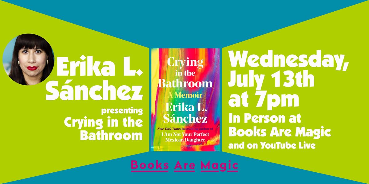 In-Store: Erika L. S\u00e1nchez presents Crying in the Bathroom