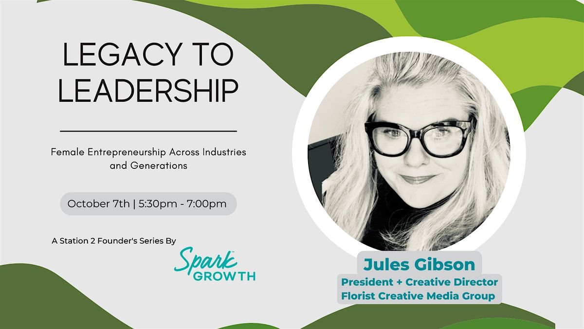 Jules Gibson: Legacy to Leadership