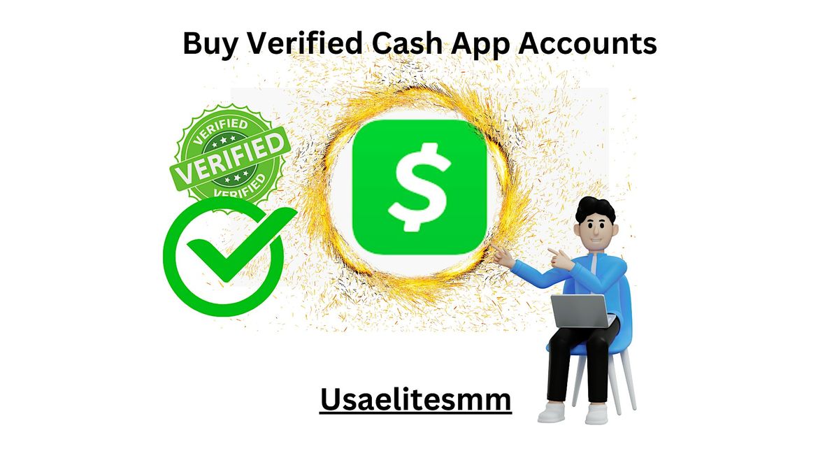 6 Best Place To Buy Verified Cash App Accounts 2024