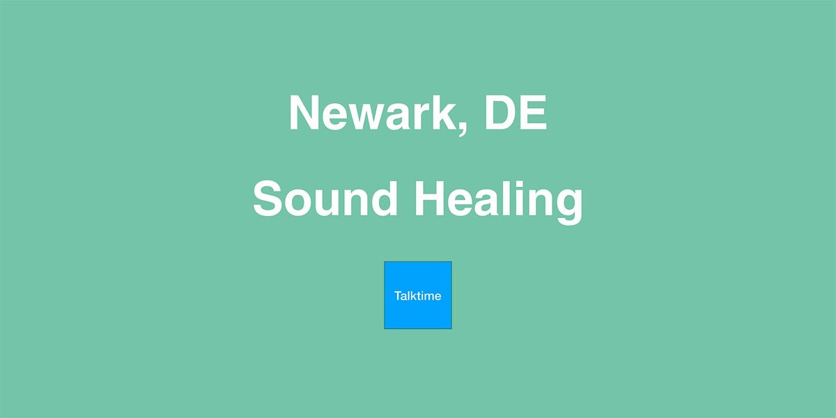 Sound Healing - Newark