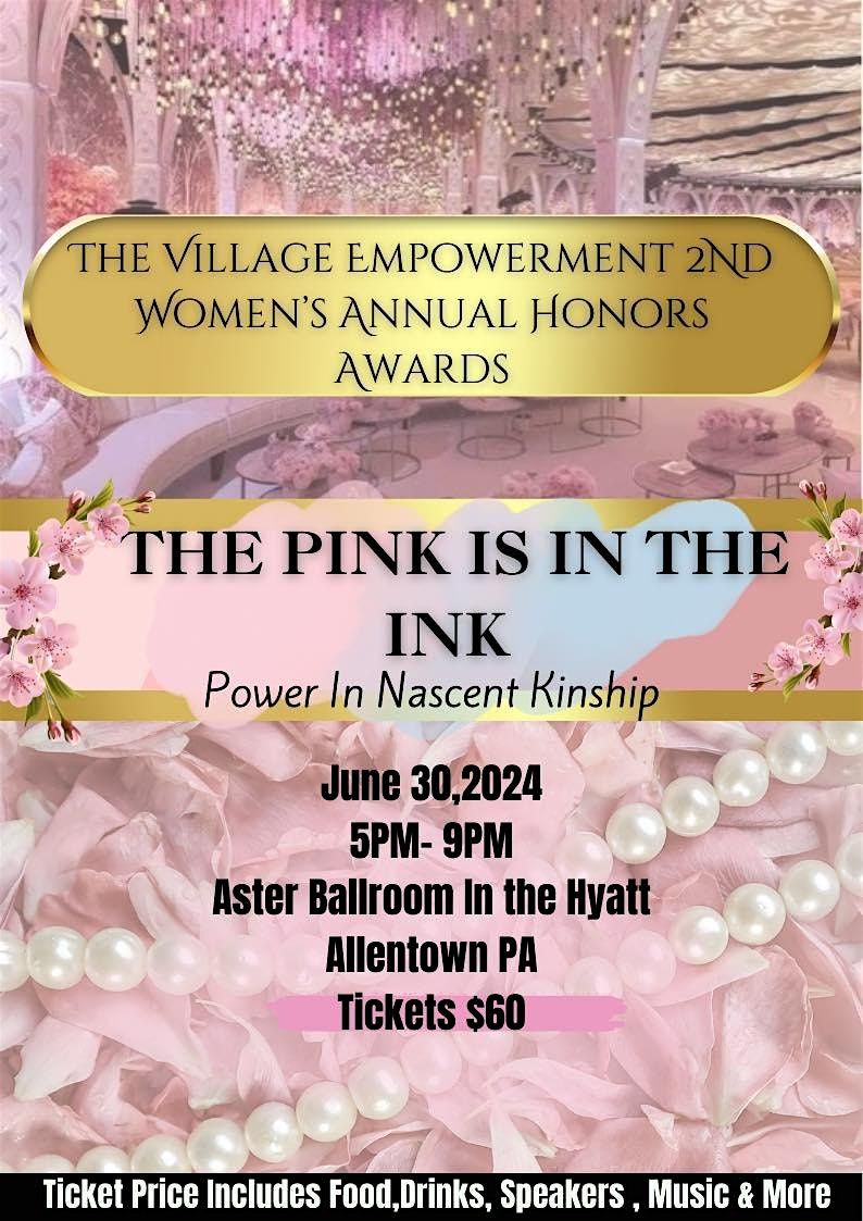 The Village of Empowerment 2nd Annual Women's Honors Awards .'The Pink is in the Ink'