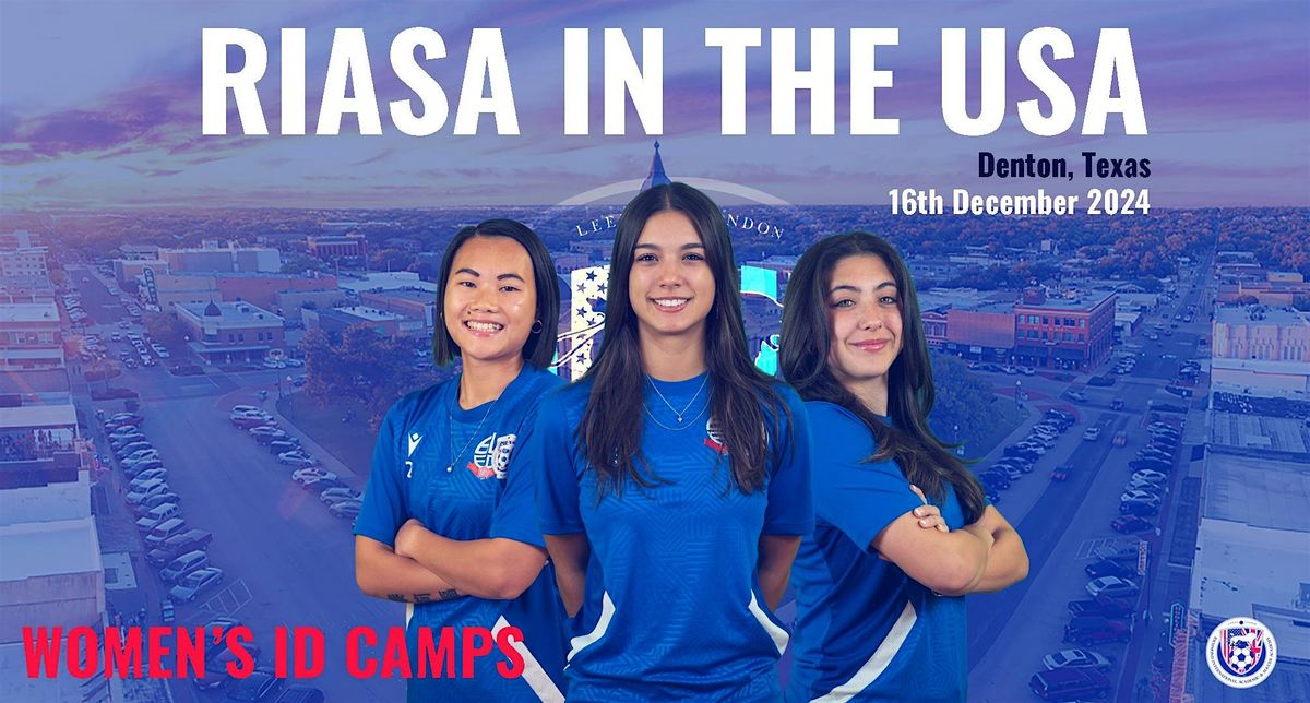 RIASA WOMEN'S DENTON COLLEGE SOCCER ID CAMP - DECEMBER 16TH 2024